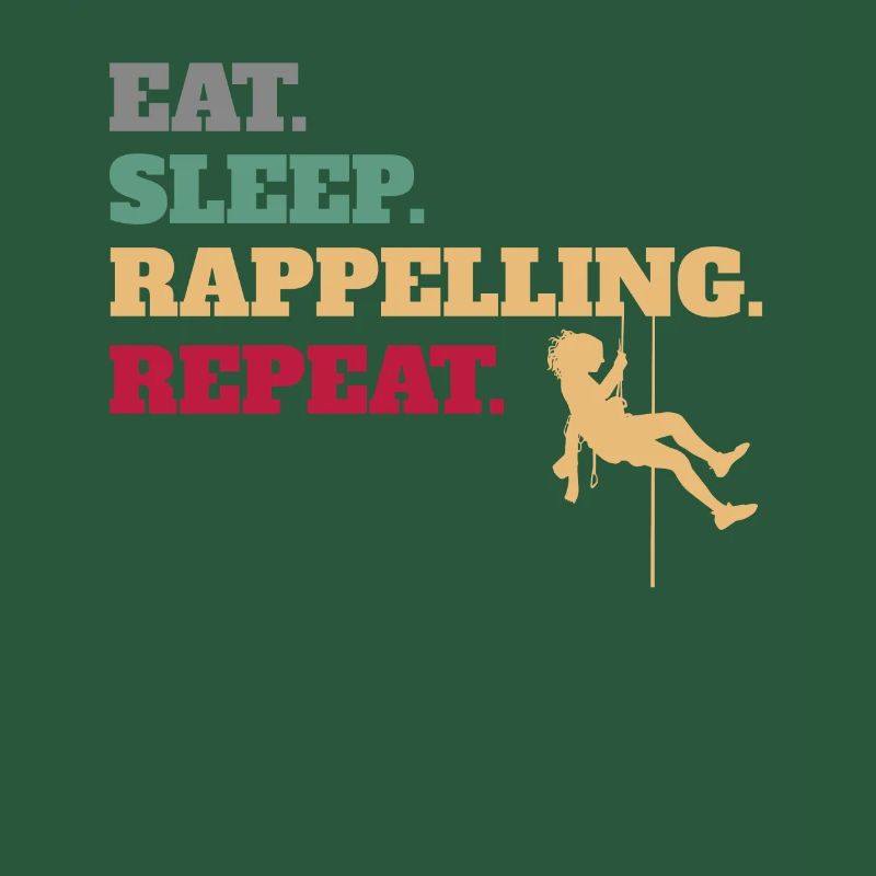 Eat Sleep Rappelling Repeat