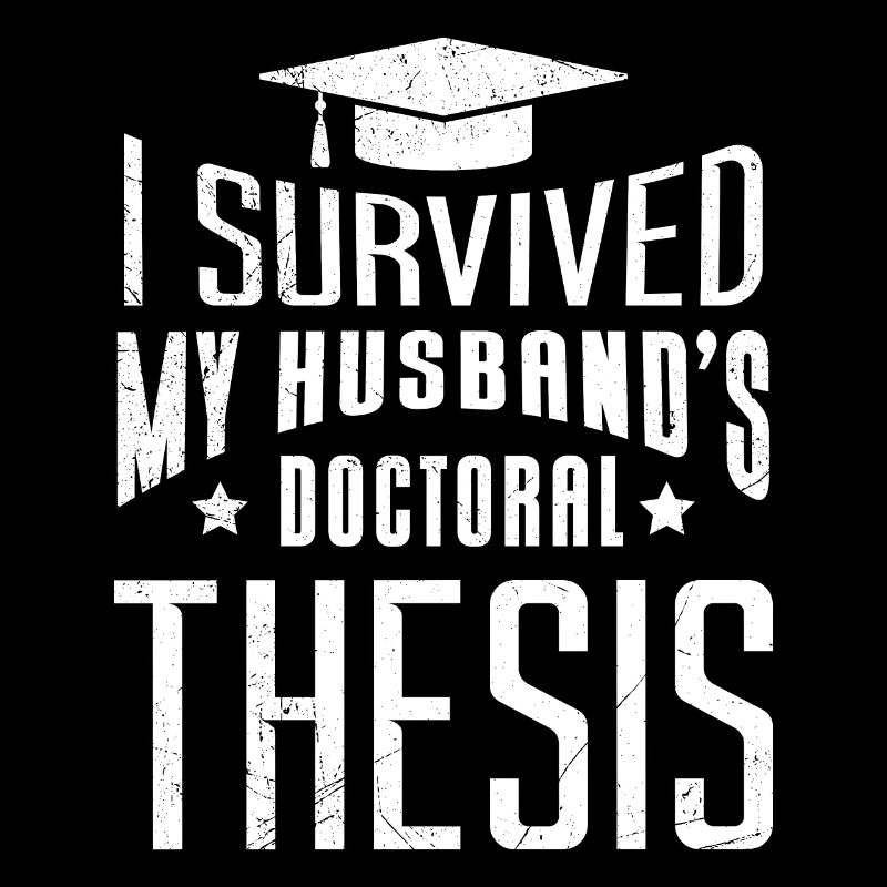 My husband's doctoral thesis survives husband