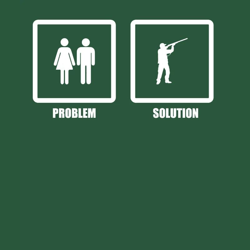 Problem Solved Hunting