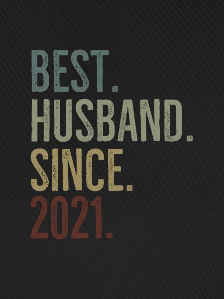 Best Husband Since 2021