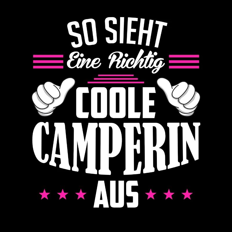 So sieht eine richtig coole Camperin aus Camping