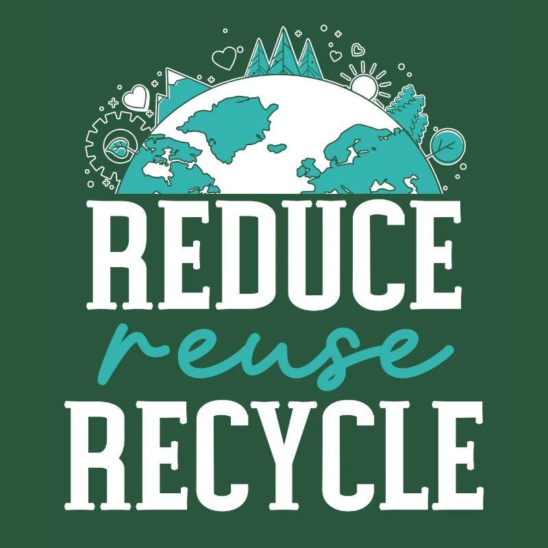 Reduce Reuse Recycle Earth Day Environmentalist