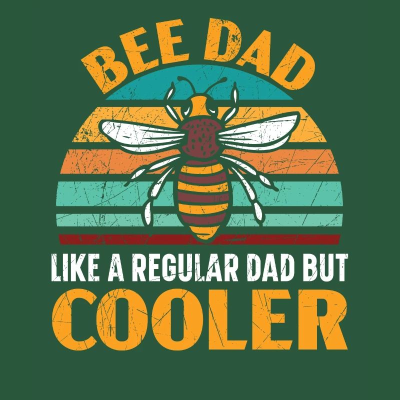 Bee Dad Like A Regular Dad But Cooler Beekeeper