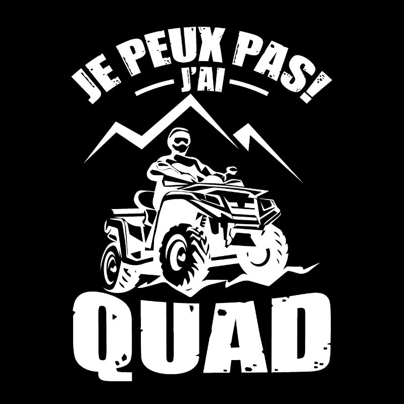 Je Peux Pas J'ai Quad