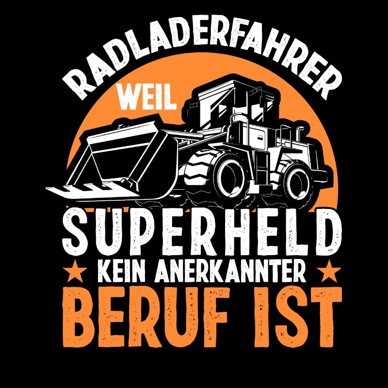 Radlader Radladerfahrer Supherheld