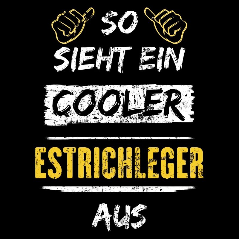 So Sieht Ein Cooler Estrichleger Aus Arbeitsshirt