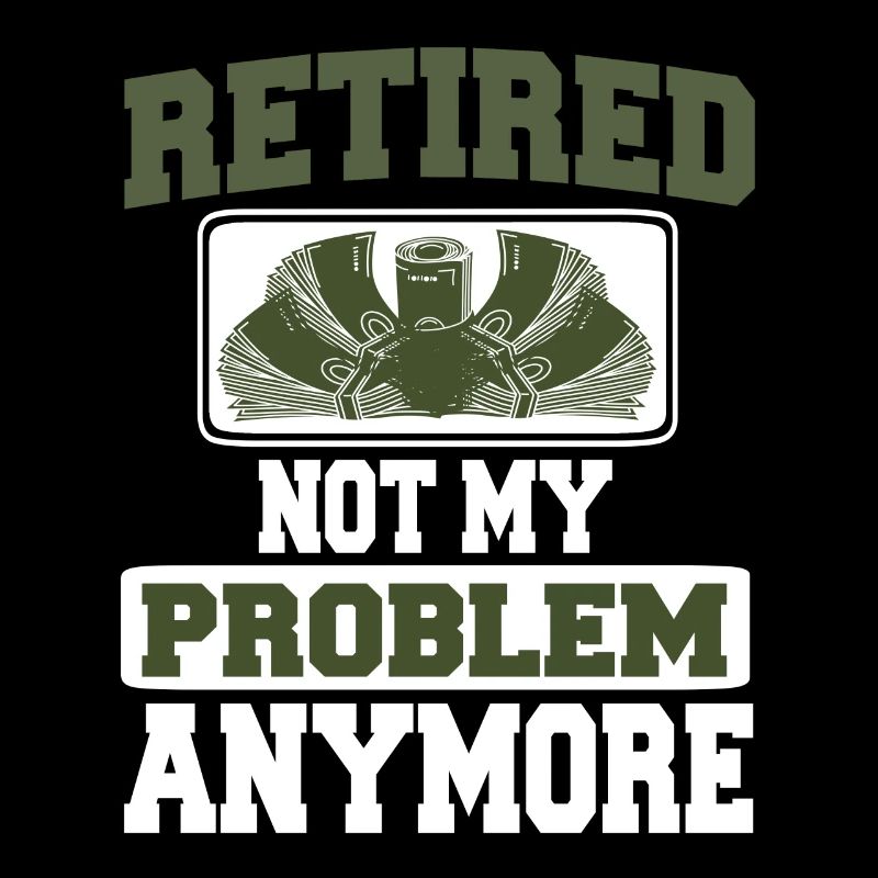 Pas mon problème Plus De T-shirt de retraite Présent