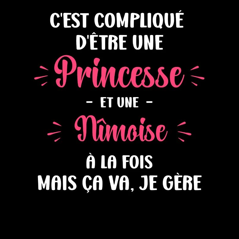 C est compliqué princesse et Nîmoise