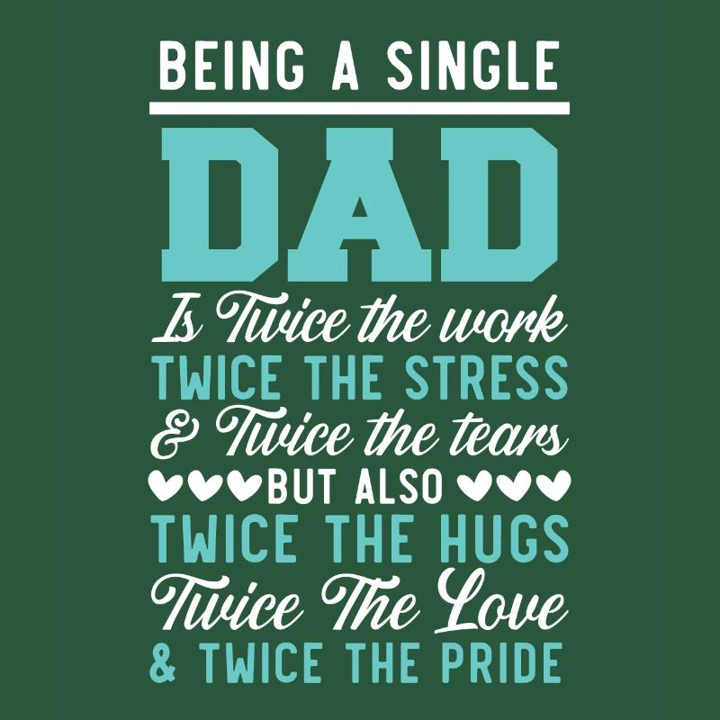 Single Dad Father's Day Best Daddy Ever