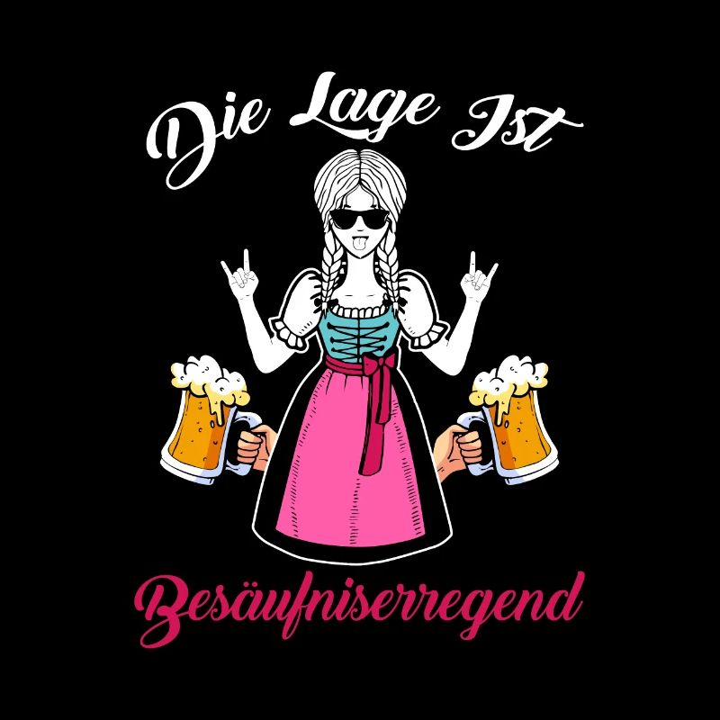 Die Lage Ist Besäufniserregend Dirndl Bier Saufen