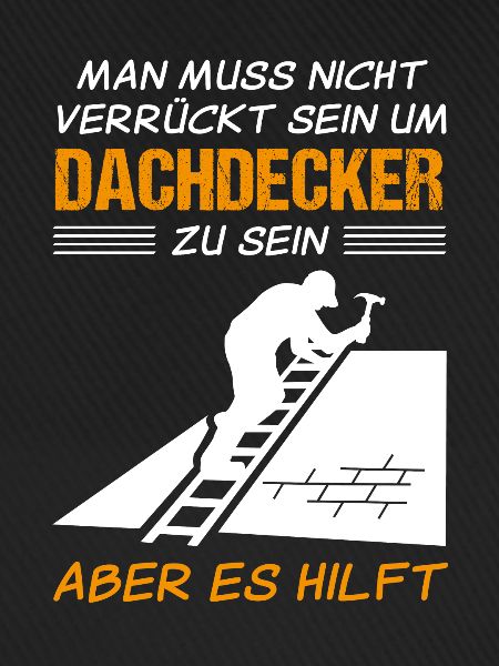 Dachdecker Beruf Lustiger Spruch Geschenk
