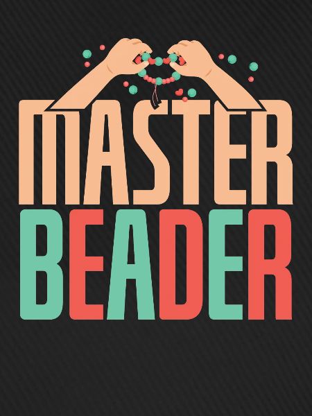 Master Beader