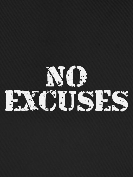 No Excuses