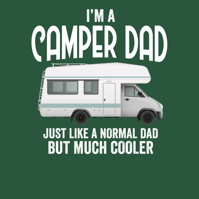 Ich bin ein Camper Papa liebt Camping Caravan Trailer