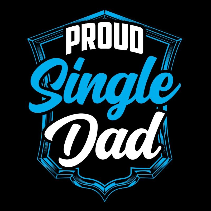 Proud Single Parent Single Parent Single Parent