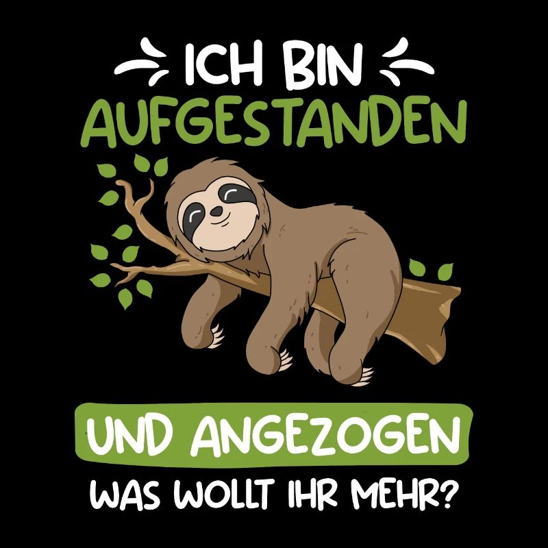 Ich bin aufgestanden und angezogen