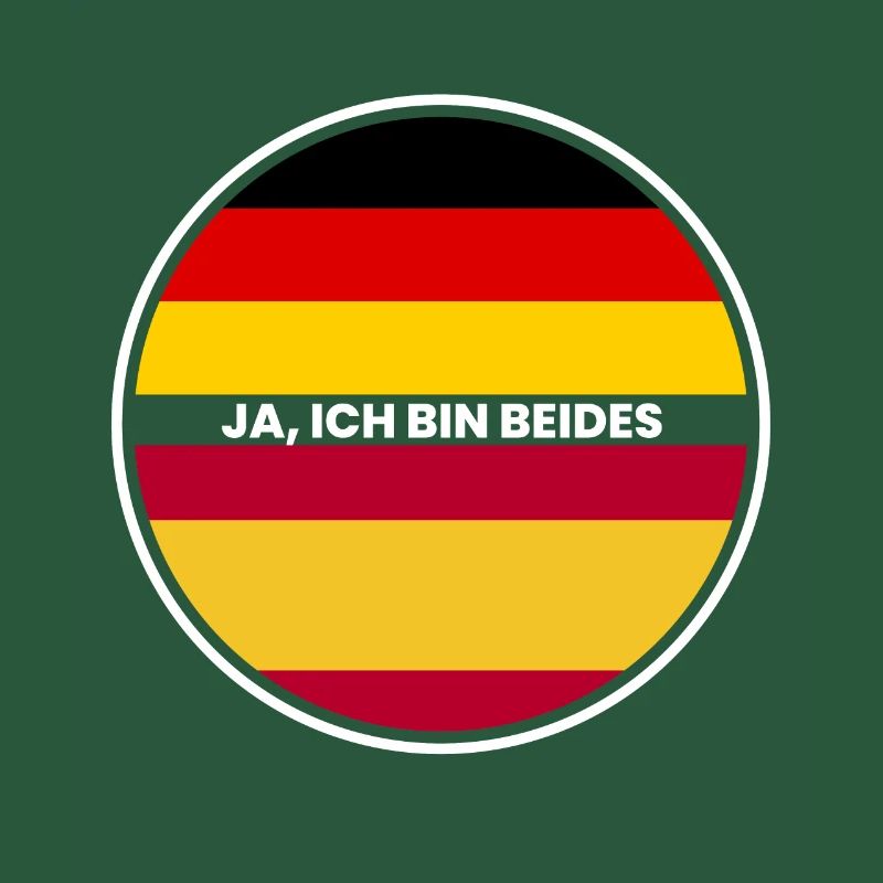 Ja Ich Bin Beides - Spanier und Deutscher