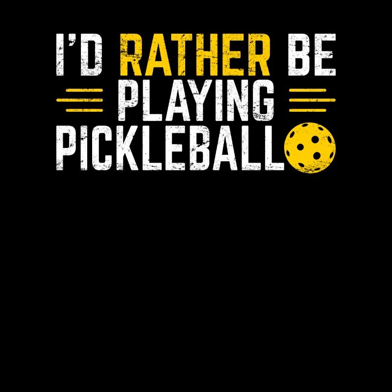 I'd Rather Be Playing Pickleball Funny Pickleball