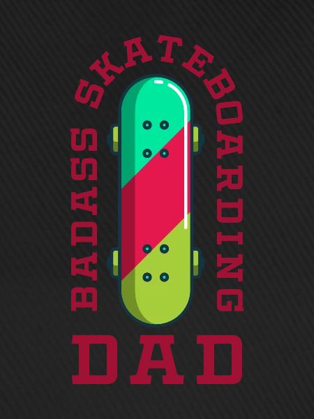 Skateboard Badass Skateboarding Dad