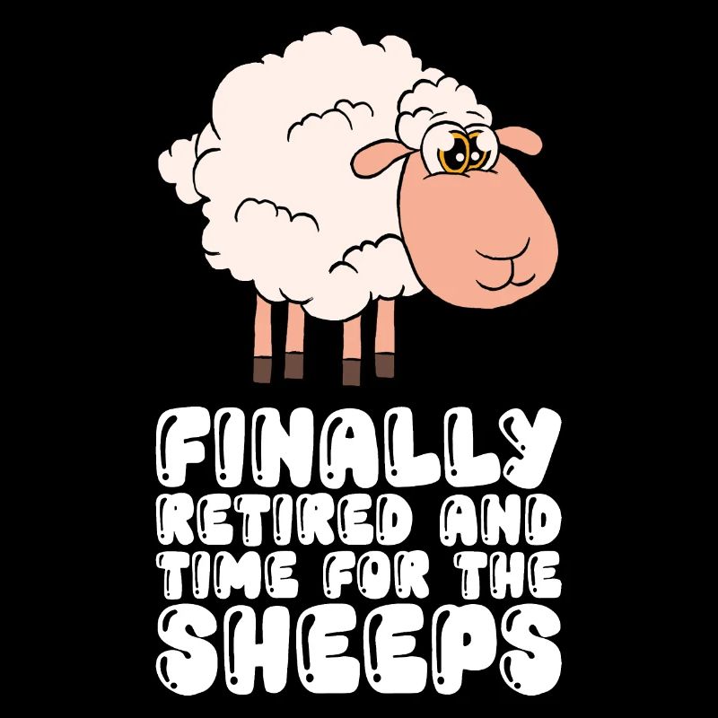 Finally Retired And Time For The Sheep