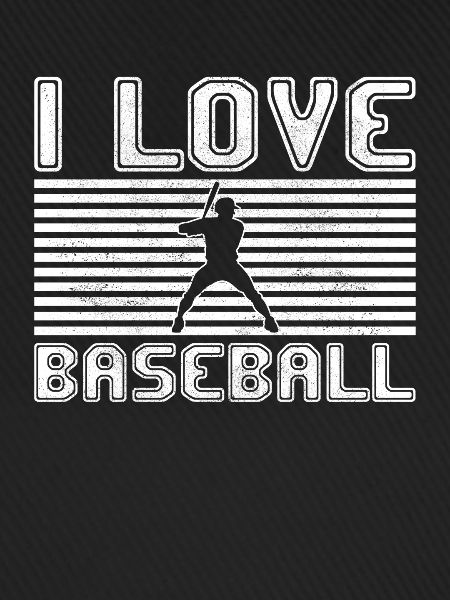 I love baseball