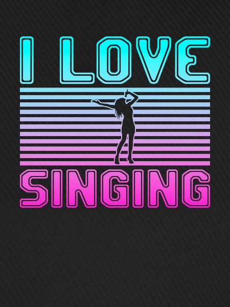 I love singing
