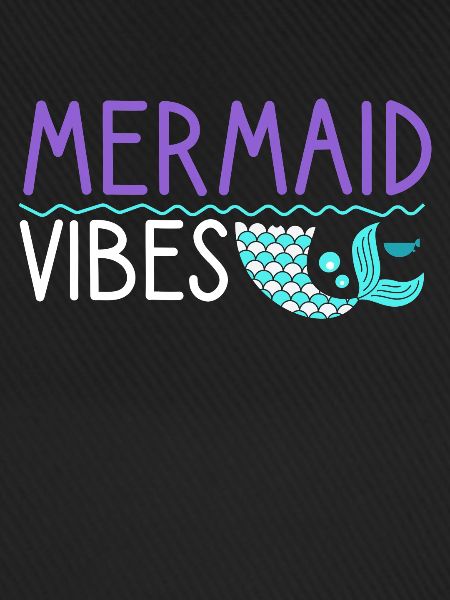 Mermaid Vibes Nice