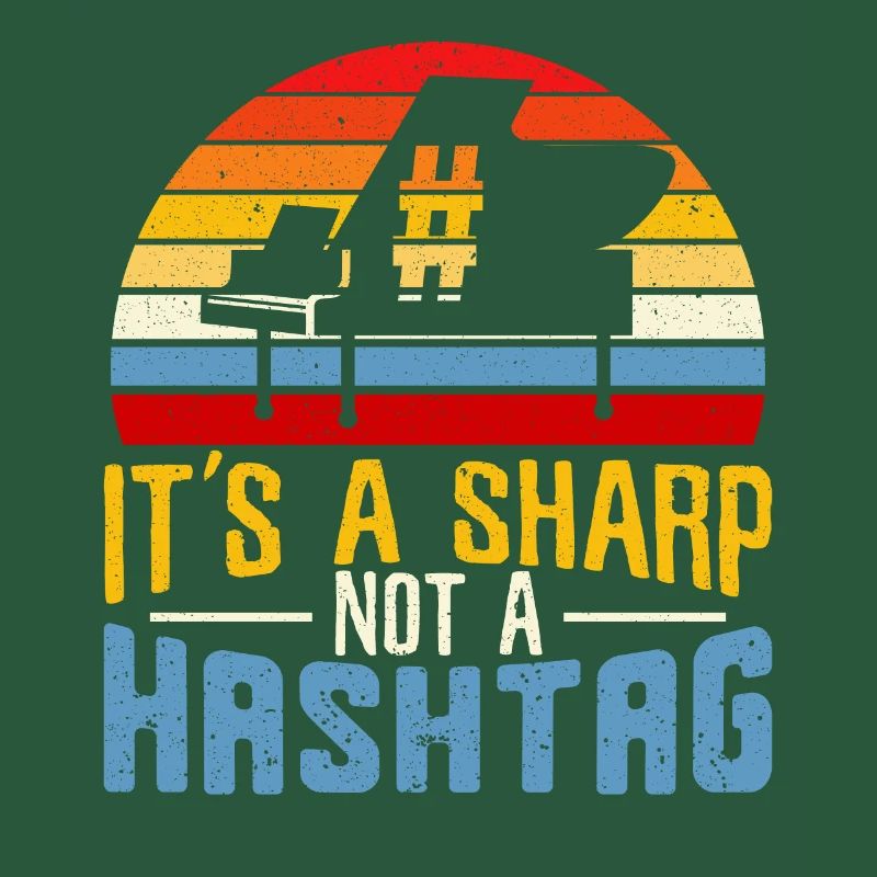 It's A Sharp Not A Hashtag Piano Musiker