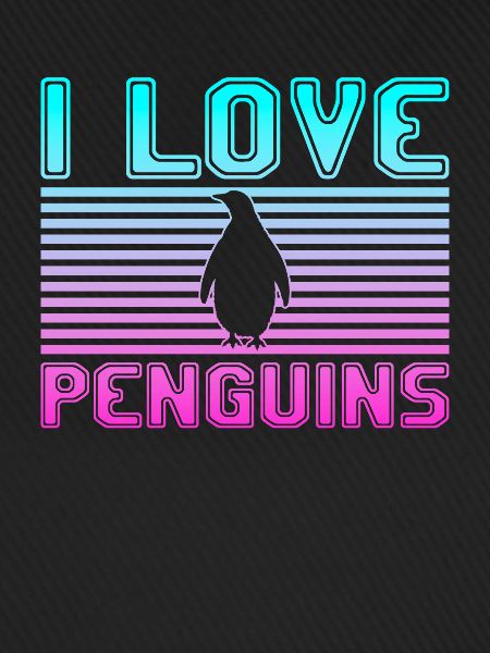 I love penguins