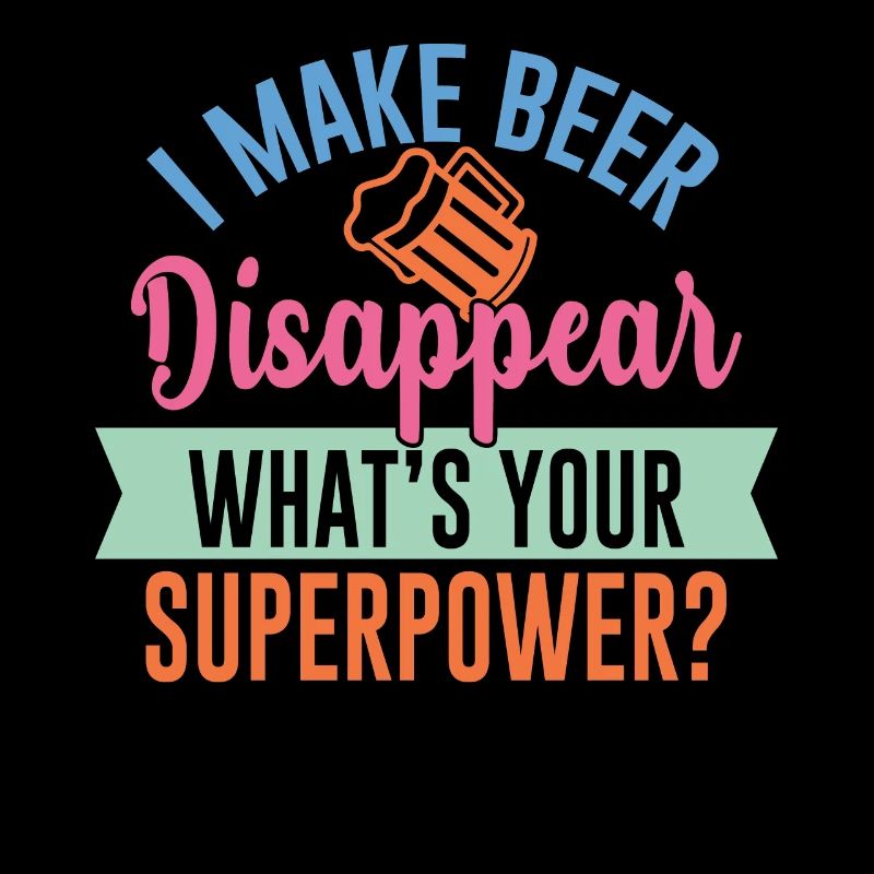 Ich lasse Bier verschwinden - deine Superkraft?
