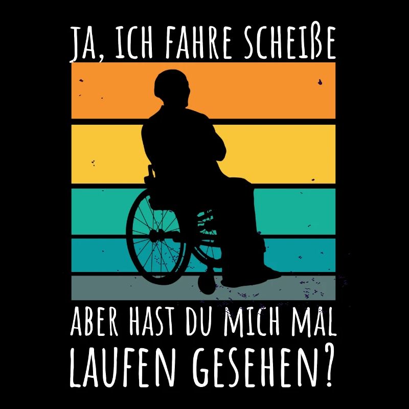 Rollstuhlfahrer Humor Spruch