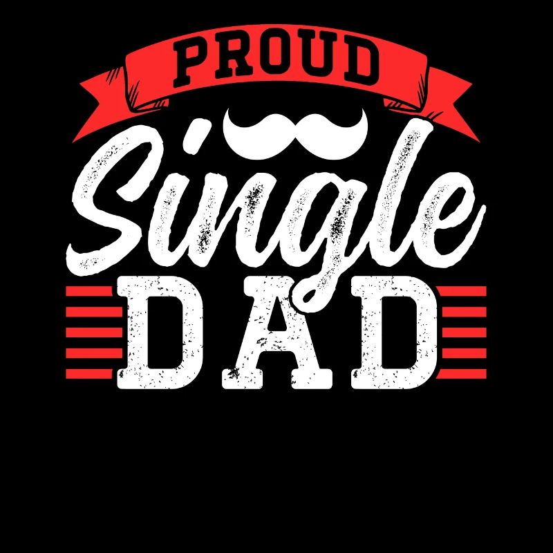 Proud Single Parent Single Parent Single Parent