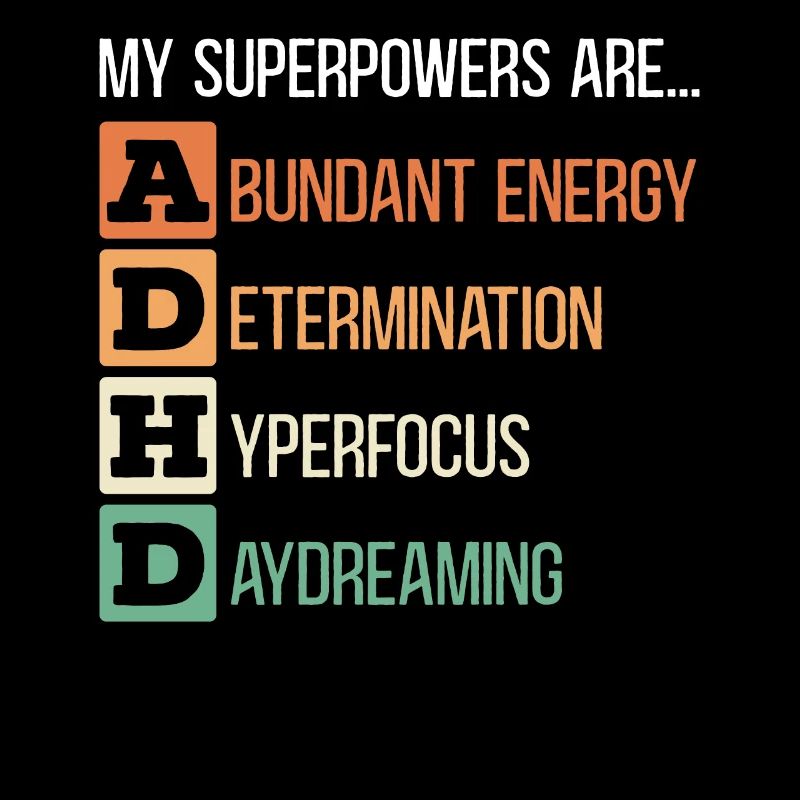My Superpowers Are ADHD Embrace Neurodiversity