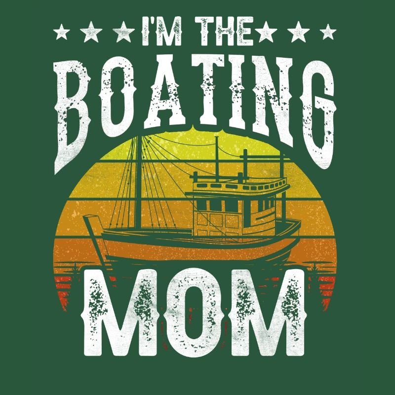 Ich Bin Die Bootfahrende Mutter Boot Bootfahren