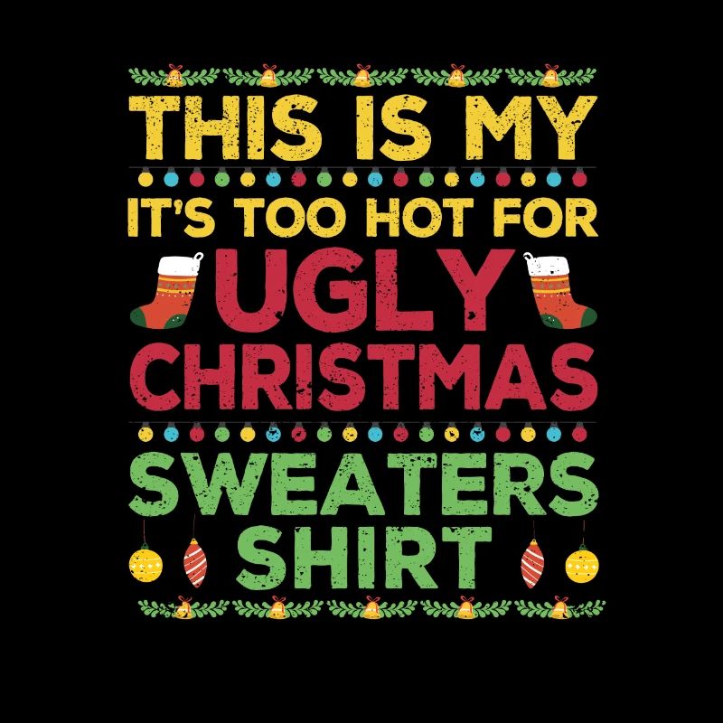 C’est mon C’est trop chaud pour la sueur de Noël laide
