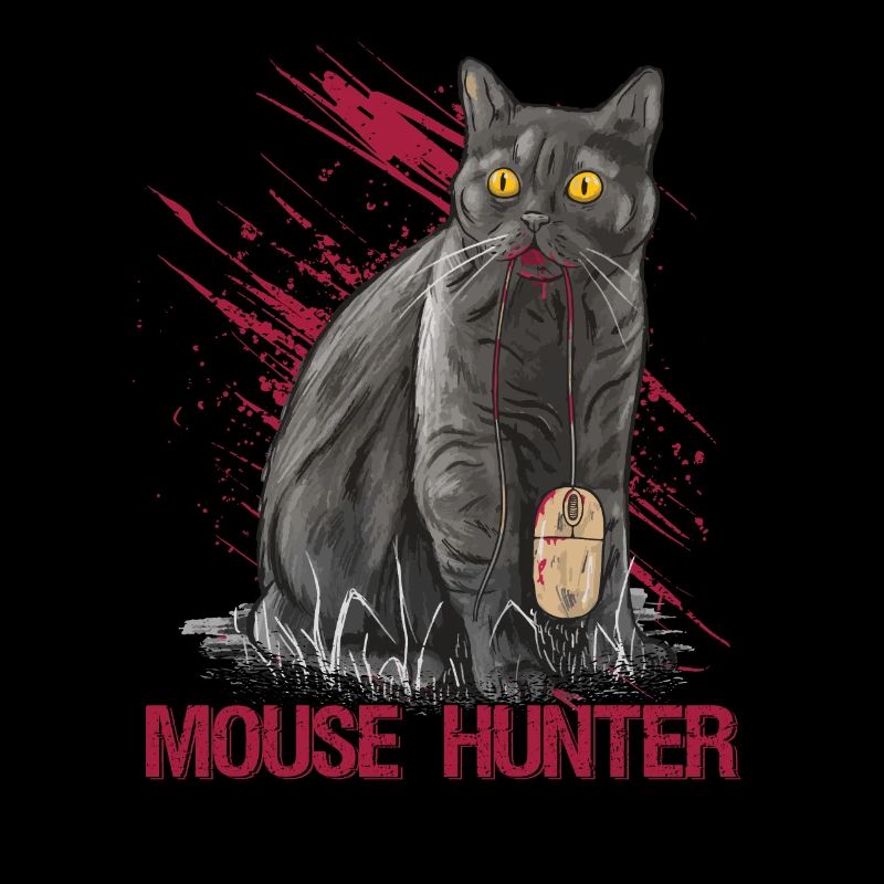 Das Leben Ist Besser Mit Cats Mouse Hunter