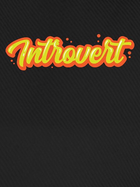Introverted Shy Introverted Sarcasm