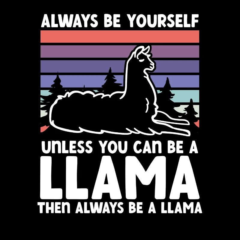 Unless you can be a lama