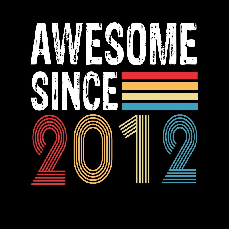 Awesome Since 2012 Birthday 2012 Vintage 2012