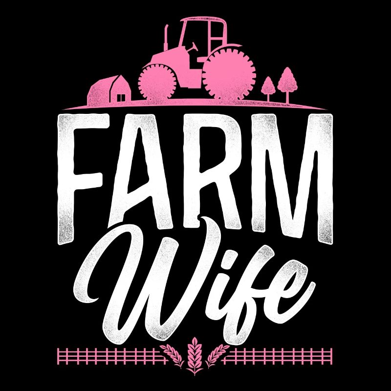 Farming Farmer Wife Tractor