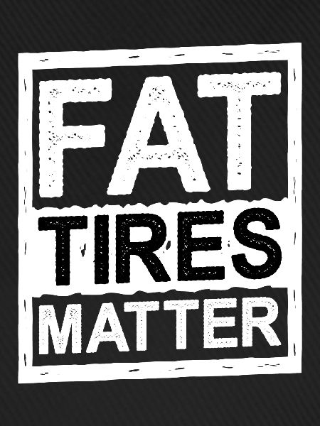 Fat Tires Matter 5
