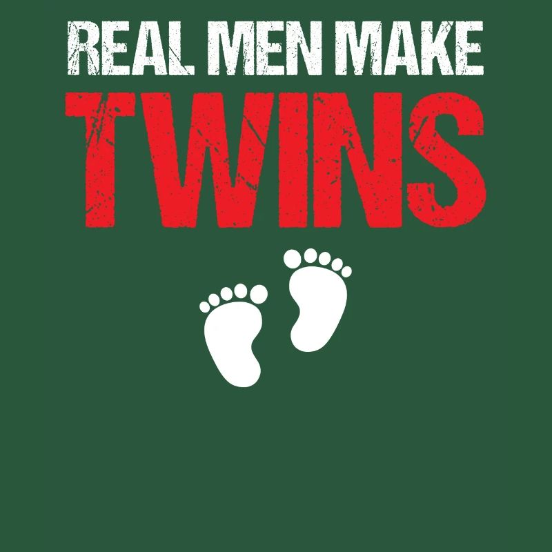 First Time Dad - Real Men Make Twins