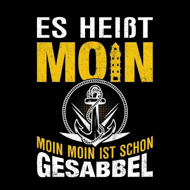 Es heißt Moin Moin Moin ist schon Gesabbel