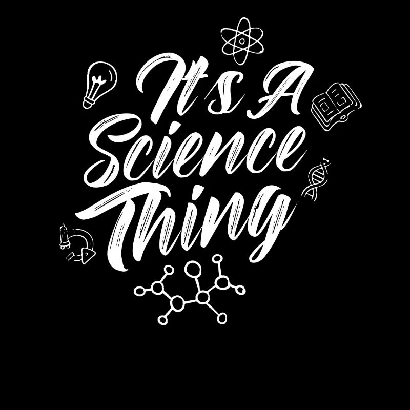 Is a Science Thing Science Scientist