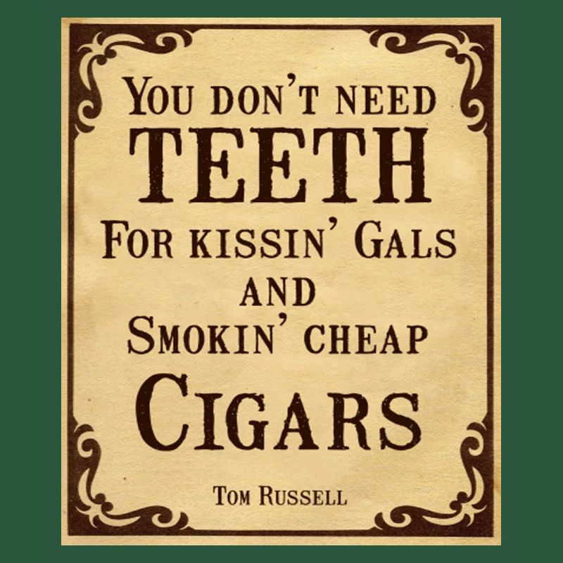Cowboy Quotes Don't Need Teeth