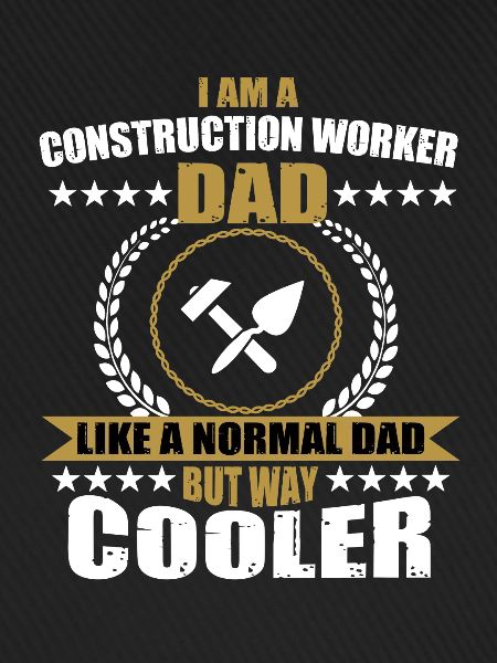 Construction worker father