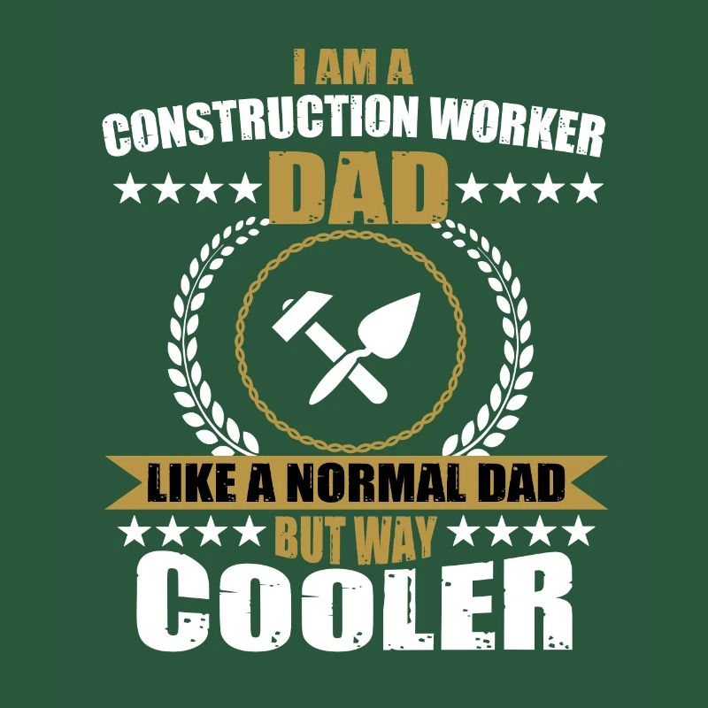 Construction worker father