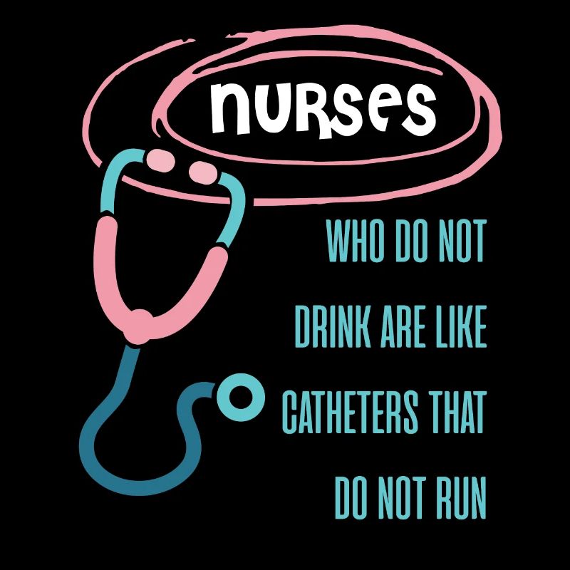Catheters run only when drinking nurse
