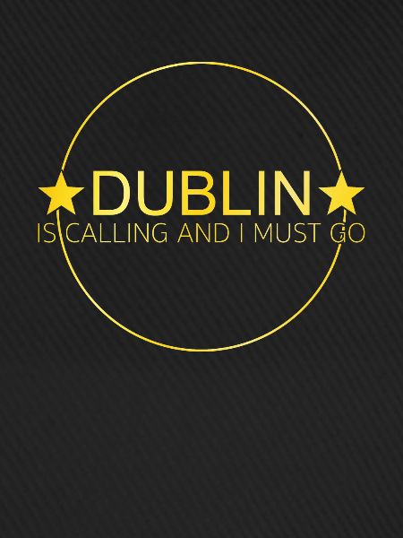 Dublin Saying