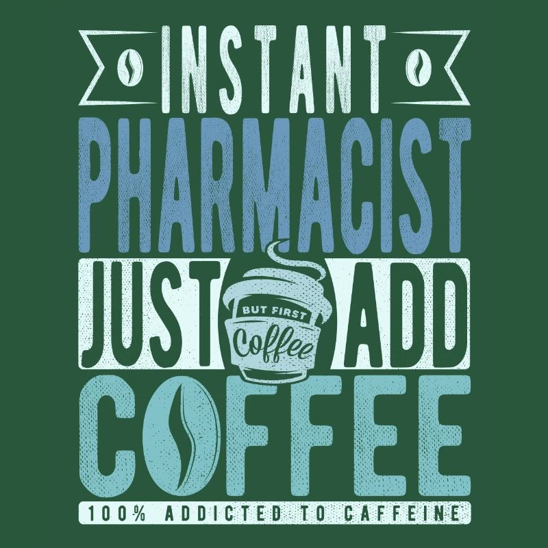 Pharmacist coffee saying